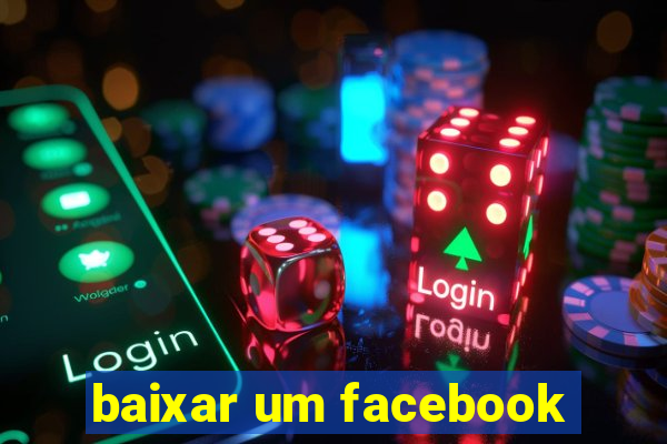 baixar um facebook